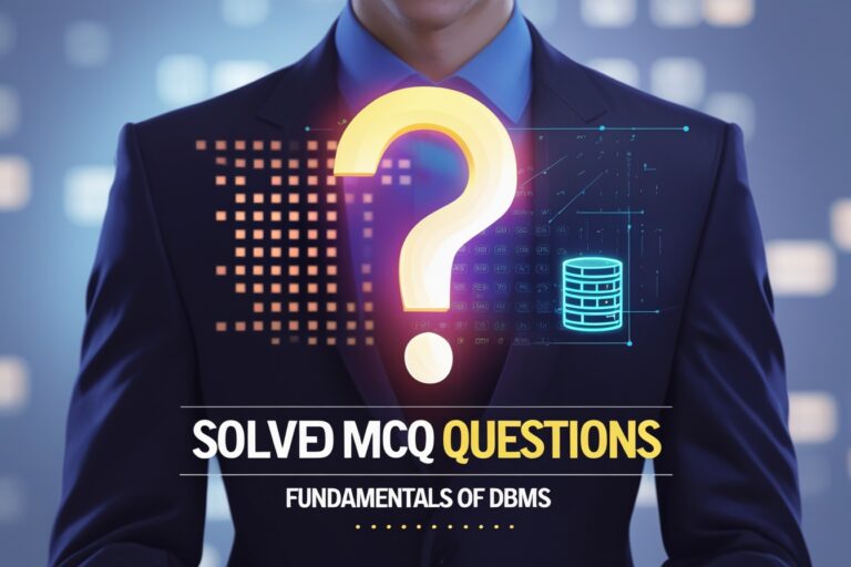 Solved MCQ Questions on DBMS with answer