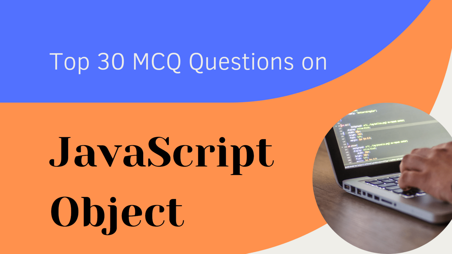 Top 30 Multiple-Choice Questions On JavaScript Object