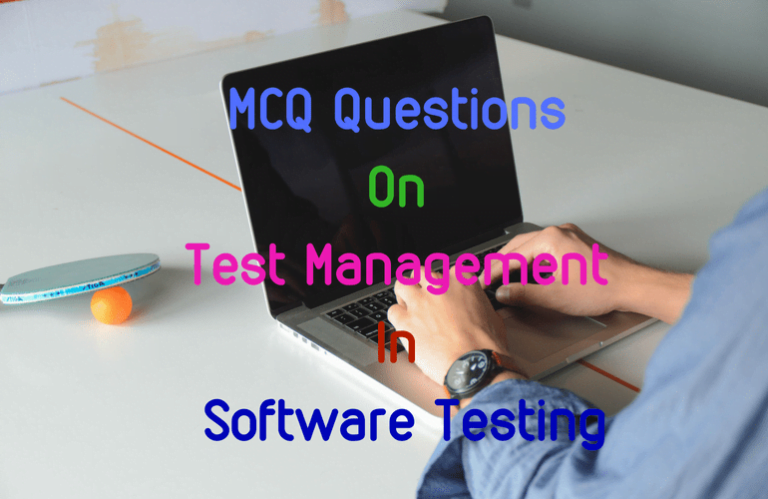 MCQ Questions On Test Management In Software Testing