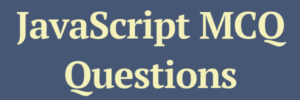 JavaScript MCQ Questions Collection | InfoTechSite