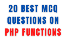 20 Best MCQ Questions On PHP Functions | InfoTechSite