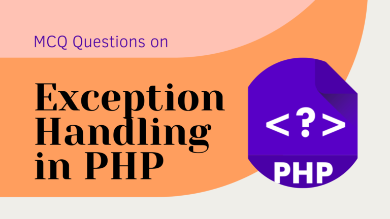 MCQ Questions on Exception Handling in PHP