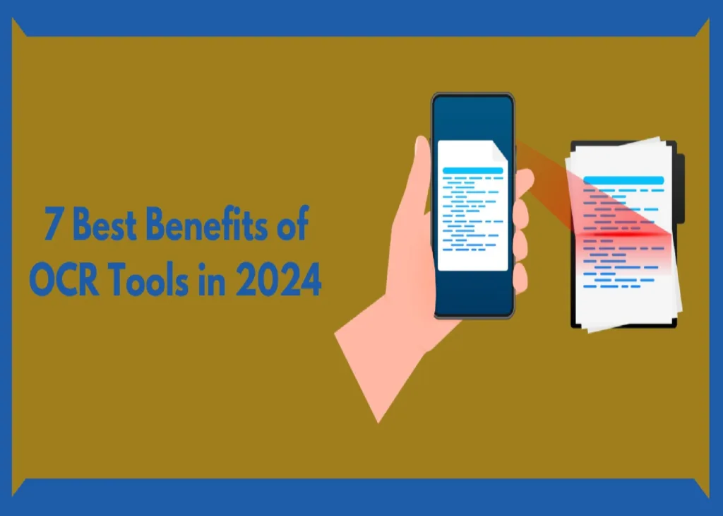 7 Best Benefits Of Using OCR Tools In 2024 | InfoTechSite