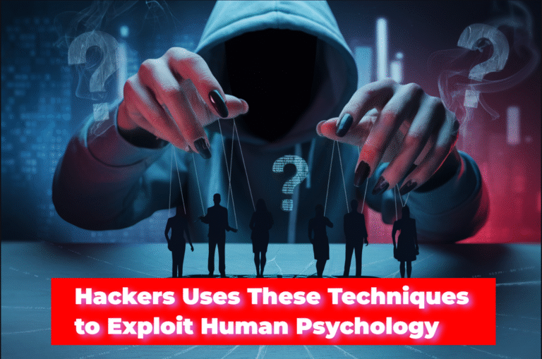 Social Engineering Techniques Hackers Use to Exploit Human Psychology